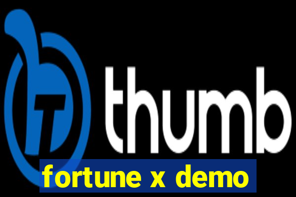 fortune x demo